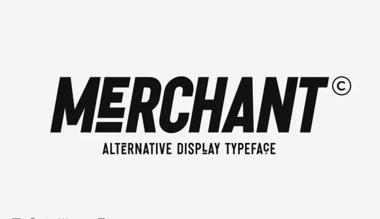 Merchant Font